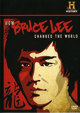 李小龙如何改变了世界 How Bruce Lee Changed the World 高清迅雷网盘下载