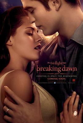 暮光之城4：破晓(上) The Twilight Saga: Breaking Dawn - Part 1 高清迅雷网盘下载