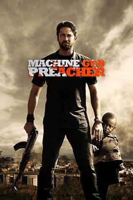 机关枪牧师 Machine Gun Preacher 高清迅雷网盘下载