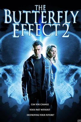 蝴蝶效应2 The Butterfly Effect 2 高清迅雷网盘下载