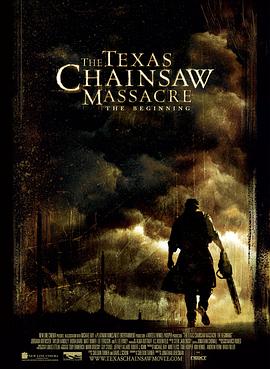 德州电锯杀人狂前传 The Texas Chainsaw Massacre: The Beginning 高清迅雷网盘下载