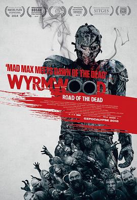 僵尸来袭 Wyrmwood: Road of the Dead 高清迅雷网盘下载