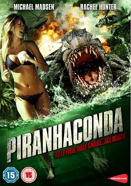 蛇鱼怪 Piranhaconda 高清迅雷网盘下载