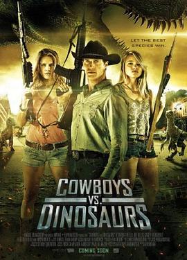 牛仔大战恐龙 Cowboys vs Dinosaurs 高清迅雷网盘下载