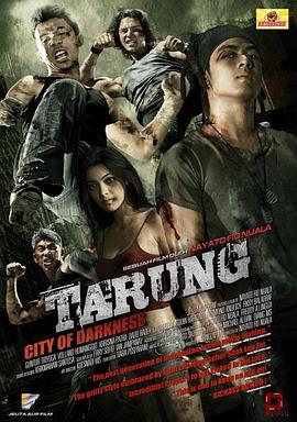 黑暗之城Tarung Tarung: City of the Darkness 高清迅雷网盘下载