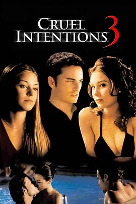 危险性游戏3 Cruel Intentions 3 高清迅雷网盘下载