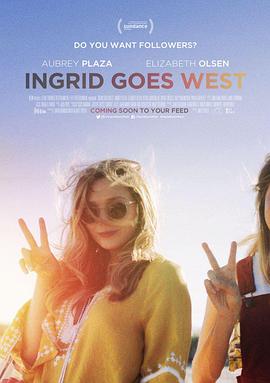 英格丽向西行 Ingrid Goes West 高清迅雷网盘下载