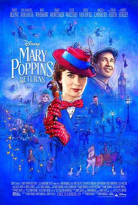 欢乐满人间2 Mary Poppins Returns 高清迅雷网盘下载