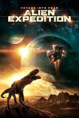 异形远征队 Alien Expedition 高清迅雷网盘下载