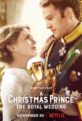 圣诞王子：皇室婚礼 A Christmas Prince: The Royal Wedding 高清迅雷网盘下载