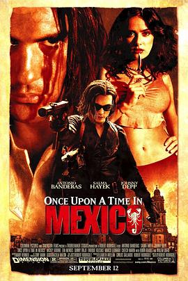 墨西哥往事 Once Upon a Time in Mexico 高清迅雷网盘下载