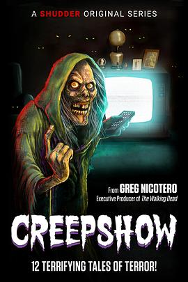 鬼作秀 第一季 Creepshow Season 1 高清迅雷网盘下载