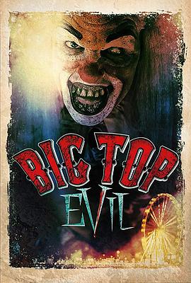 大恶魔 Big Top Evil 高清迅雷网盘下载