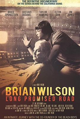 布莱恩·威尔逊：漫长的承诺之路 Brian Wilson: Long Promised Road 高清迅雷网盘下载