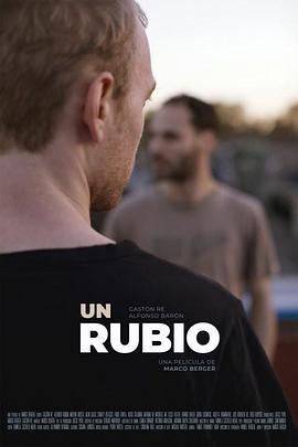 金发男子 Un rubio 高清迅雷网盘下载