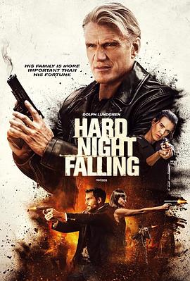 恶夜将临 Hard Night Falling 高清迅雷网盘下载