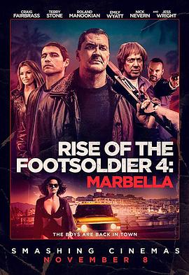 从足球流氓到黑帮崛起4 Rise of the Footsoldier 4: Marbella 高清迅雷网盘下载