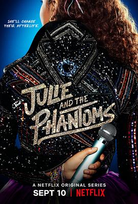 茱莉与魅影男孩 Julie and the Phantoms 高清迅雷网盘下载