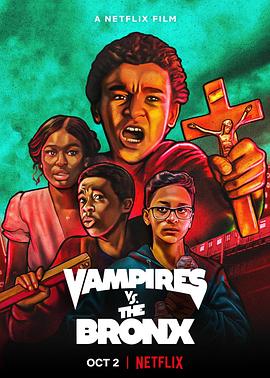 布朗克斯大战吸血鬼 Vampires vs. the Bronx 高清迅雷网盘下载