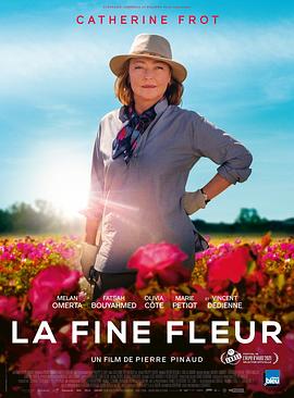 玫瑰匠人 La Fine fleur 高清迅雷网盘下载