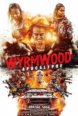 僵尸来袭2：末日 Wyrmwood: Apocalypse 高清迅雷网盘下载