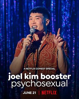 乔尔·金·布斯特：性心理 Joel Kim Booster: Psychosexual 高清迅雷网盘下载