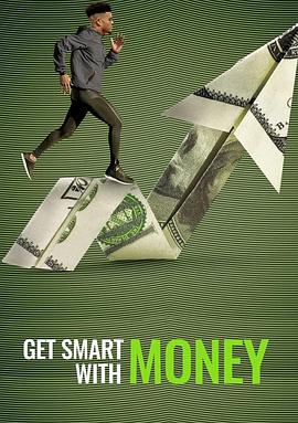 聪明生活经济学 Get Smart With Money 高清迅雷网盘下载