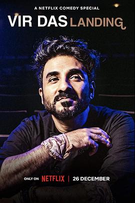 维尔·达斯：异乡游子 Vir Das: Landing 高清迅雷网盘下载