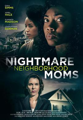 Nightmare Neighborhood Moms 高清迅雷网盘下载